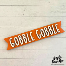 Load image into Gallery viewer, Gobble Gobble MINI Banner