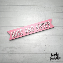 Load image into Gallery viewer, MINI Hugs and Kisses Banner