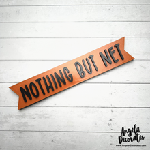 Load image into Gallery viewer, MINI Nothing But Net Banner