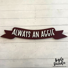 Load image into Gallery viewer, Always an Aggie Banner

