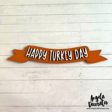 Load image into Gallery viewer, Happy Turkey Day Banner
