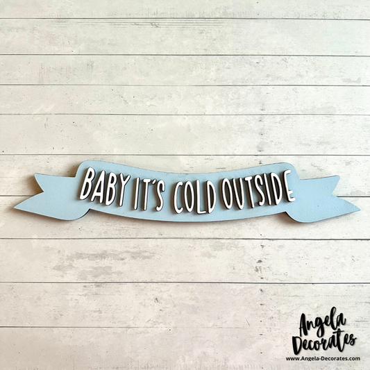 Baby It's Cold Outside Banner