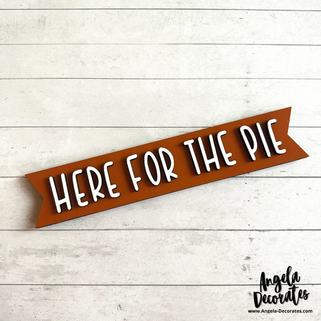 Here for the Pie MINI Banner