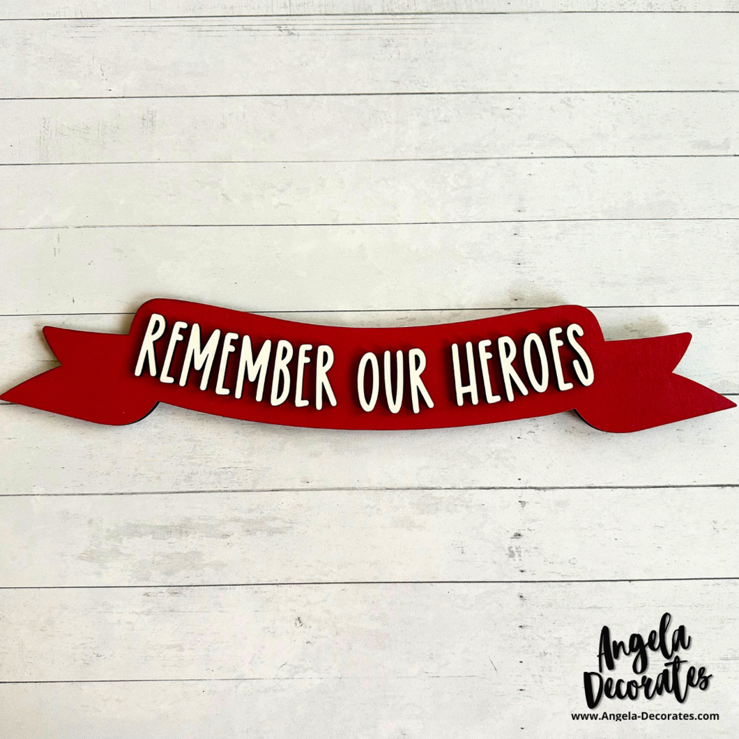 Remember Our Heroes Banner