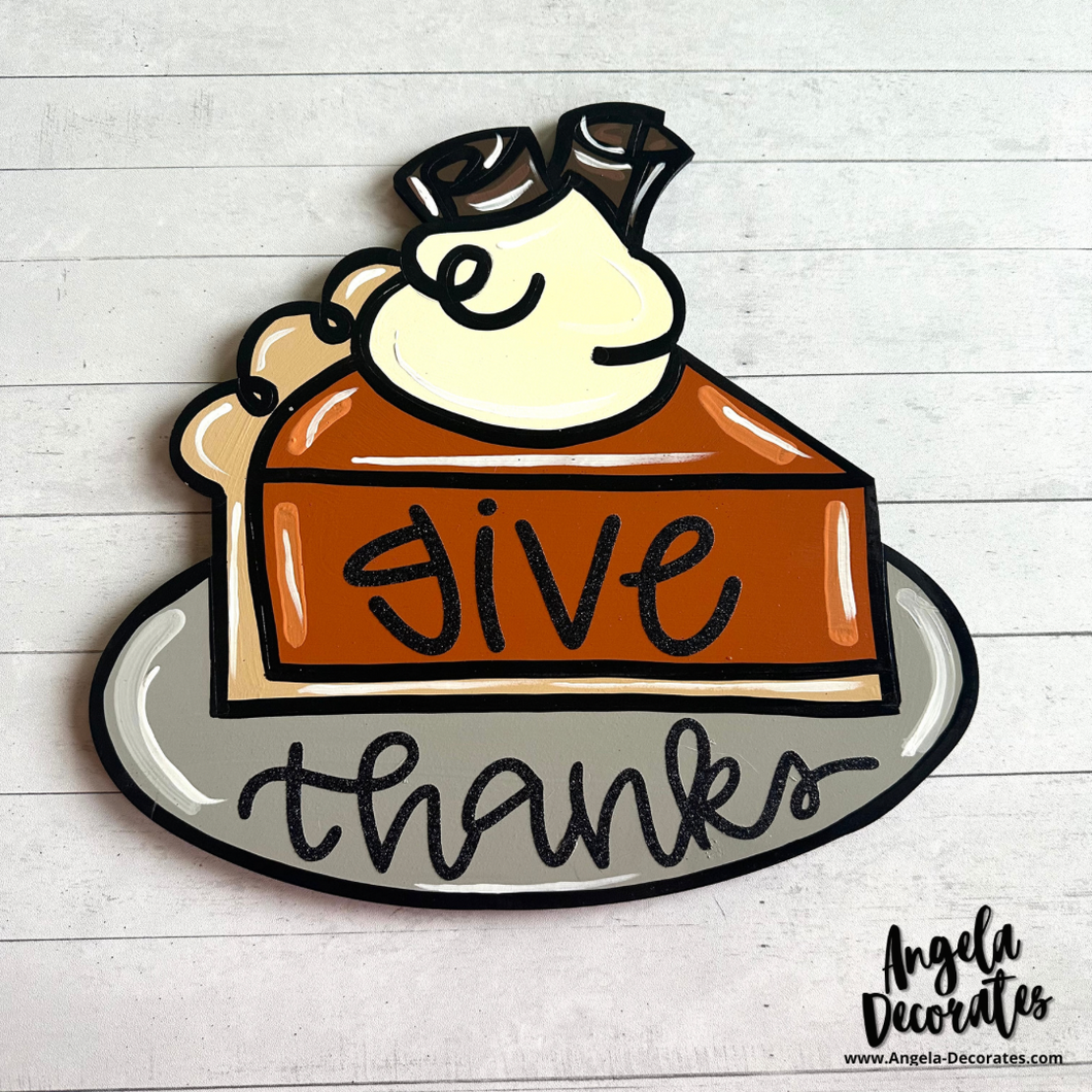 Give Thanks Pumpkin Pie Slice