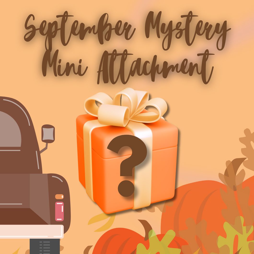 September '25 Mystery Mini Attachment