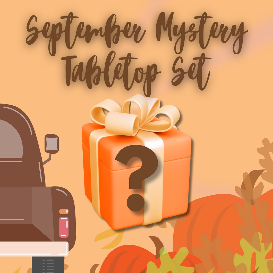 September '25 Mystery Tabletop Set